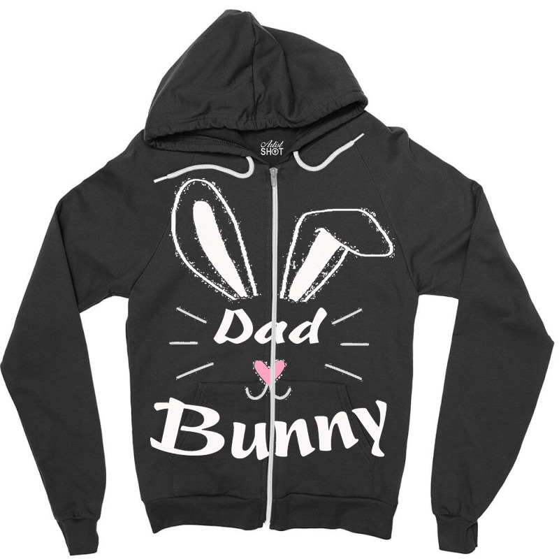 Easter Day T  Shirt Dad Bunny T  Shirt Zipper Hoodie by larmstrong437 | Artistshot