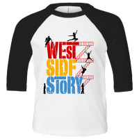 West Side Story Musical Toddler 3/4 Sleeve Tee | Artistshot