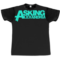 Asking Tosca Alexandria Graphic T-shirt | Artistshot