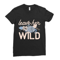 Leave Her Wild Flowers Gardener Botanical Gardener Florist Raglan Base Ladies Fitted T-shirt | Artistshot