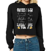 Hot Trend According To This Calculation, I Drink Beer Cropped Hoodie | Artistshot