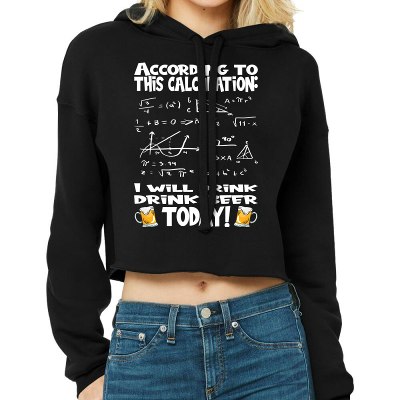 Hot Trend According To This Calculation, I Drink Beer Cropped Hoodie by dangduy2 | Artistshot