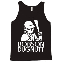 Bobson Dugnutt Basseball Tank Top | Artistshot