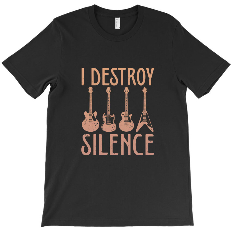 I Destroy Silence – Funny Guitar T-Shirt by MiltonLane | Artistshot