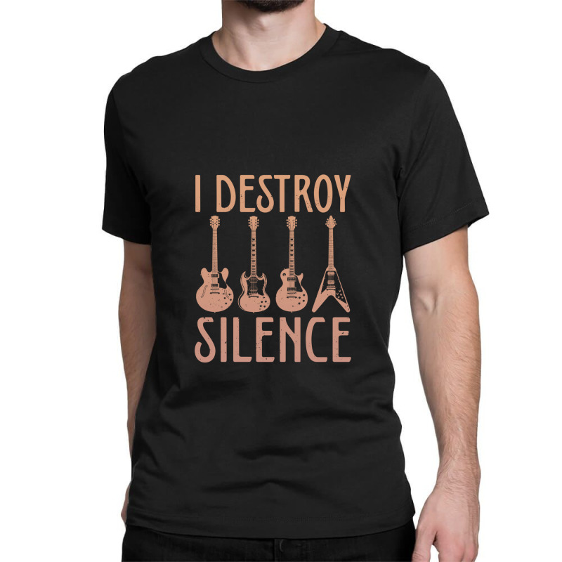 I Destroy Silence – Funny Guitar Classic T-shirt by MiltonLane | Artistshot