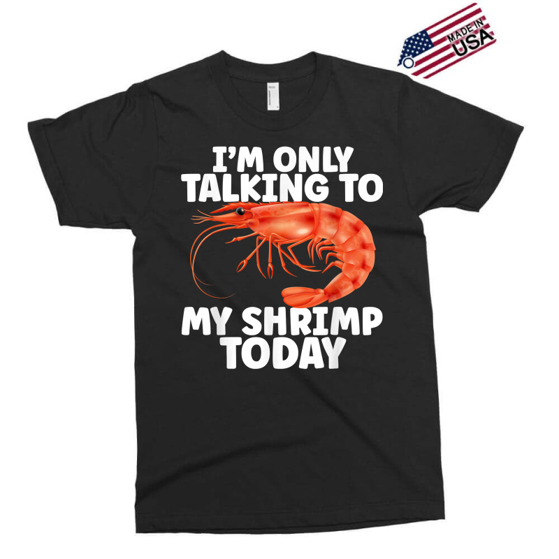 Cute Shrimp Design For Shrimp Lover Seafood Cool Crustacean T Shirt Exclusive T-shirt | Artistshot