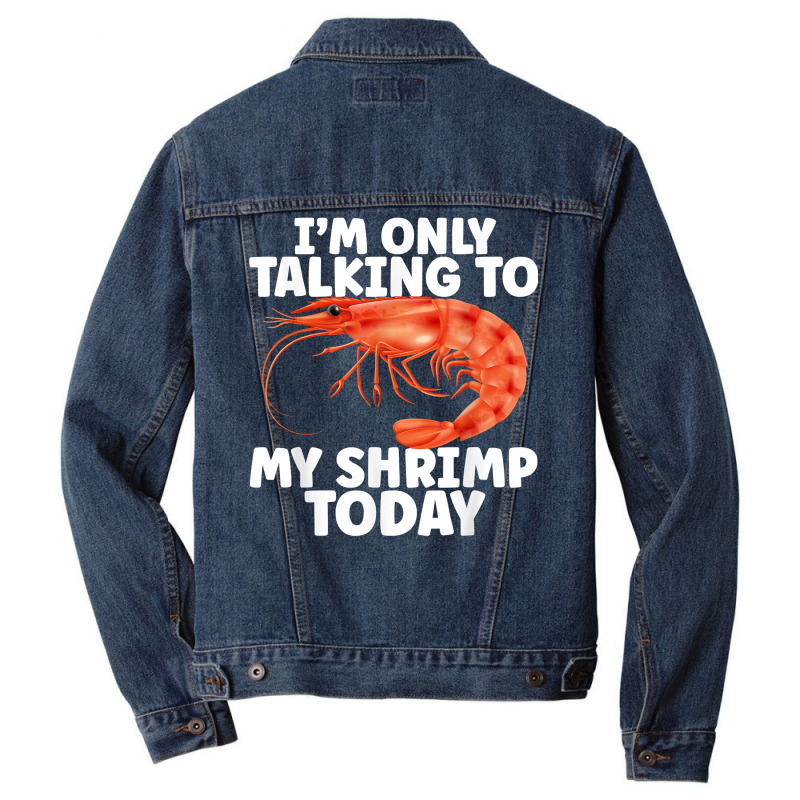 Cute Shrimp Design For Shrimp Lover Seafood Cool Crustacean T Shirt Men Denim Jacket | Artistshot