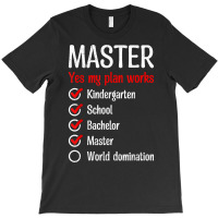 Kindergarten World Domination Master Degree T Shirt T-shirt | Artistshot