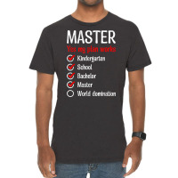 Kindergarten World Domination Master Degree T Shirt Vintage T-shirt | Artistshot