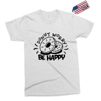 Donut Worry Be Happy Exclusive T-shirt | Artistshot