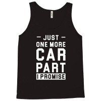 Car Lover Just One More Cat Part I Promise Tank Top | Artistshot