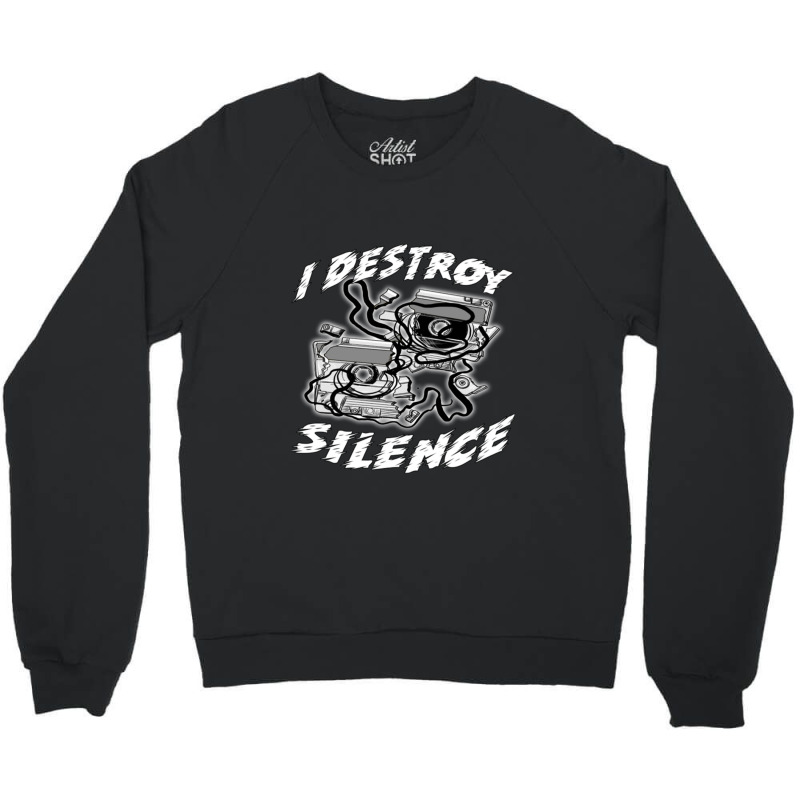 I Destroy Silence Old School 1 Crewneck Sweatshirt by nejisaamer | Artistshot