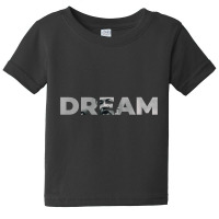 Dream Martin Luther King Jr Baby Tee | Artistshot