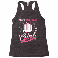 Crazy Pipe Organ Girl Organist T Shirt Racerback Tank | Artistshot