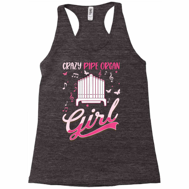 Crazy Pipe Organ Girl Organist T Shirt Racerback Tank by angellacz6cstu | Artistshot