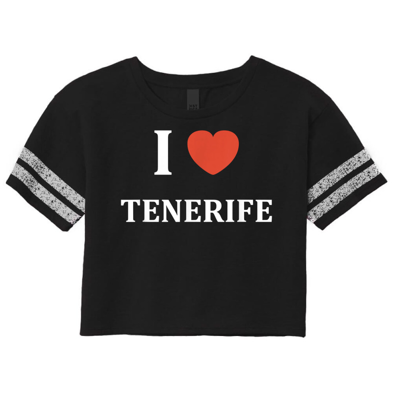 Espagne Ile I Love Tenerife T Shirt Scorecard Crop Tee by mal1o2poncio | Artistshot