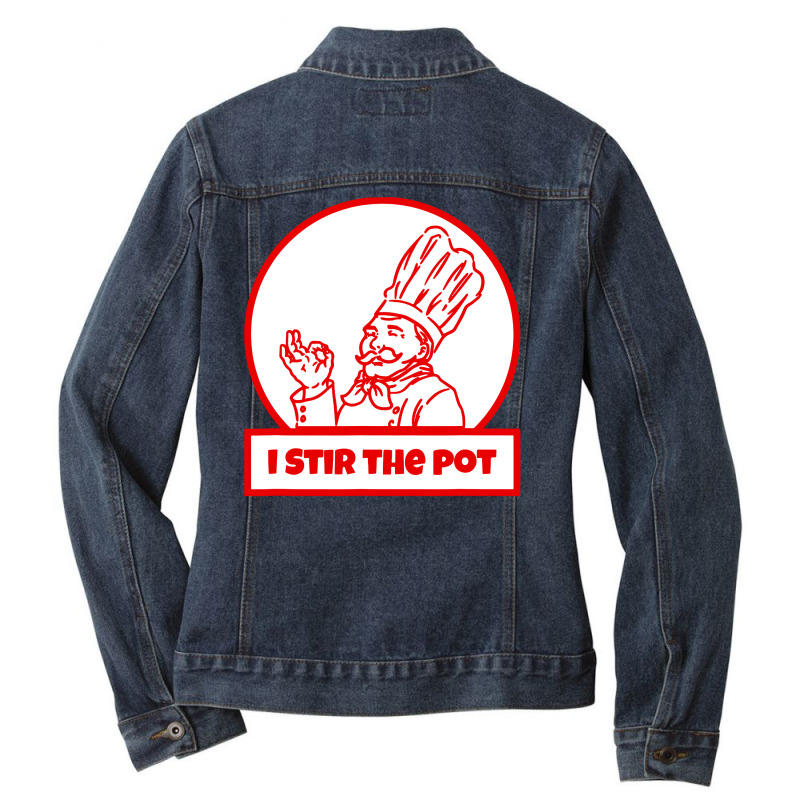 I Stir The Pot , Instigator Or Cook Ladies Denim Jacket by Brownbubbles | Artistshot