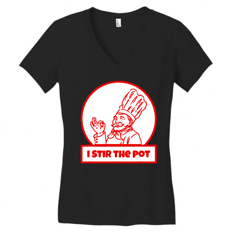 I Stir The Pot , Instigator Or Cook Women's V-Neck T-Shirt by Brownbubbles | Artistshot