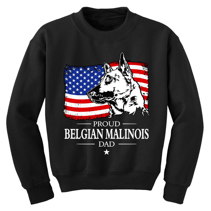 Proud Belgian Malinois Dad America Flag Patriotic Dog Youth Sweatshirt by Dorothy Tees | Artistshot