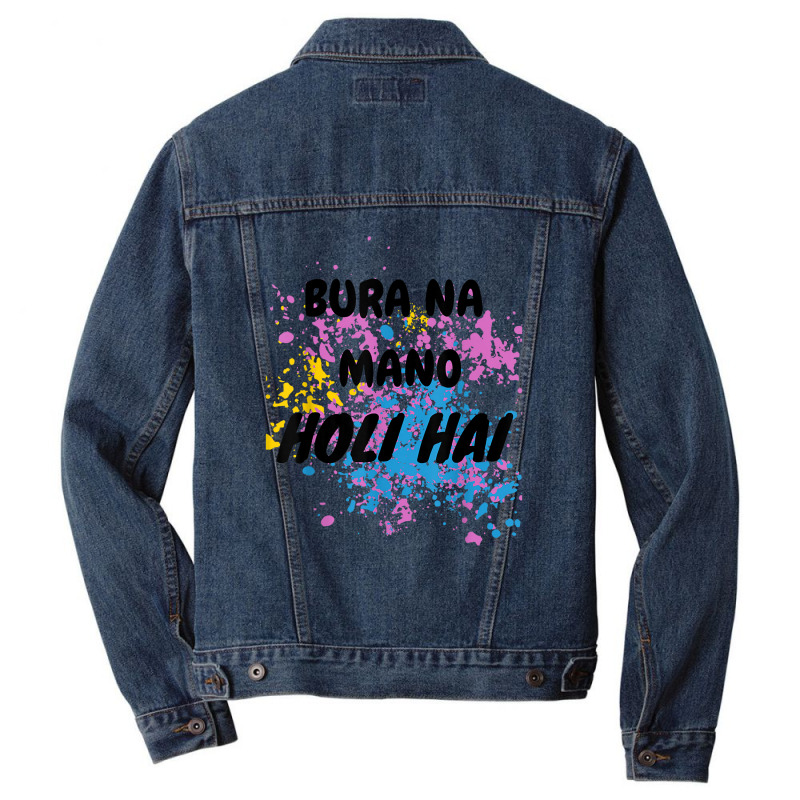 Bura Na Mano Holi Hai Happy Holi Festival India Colors Hindu Men Denim Jacket | Artistshot