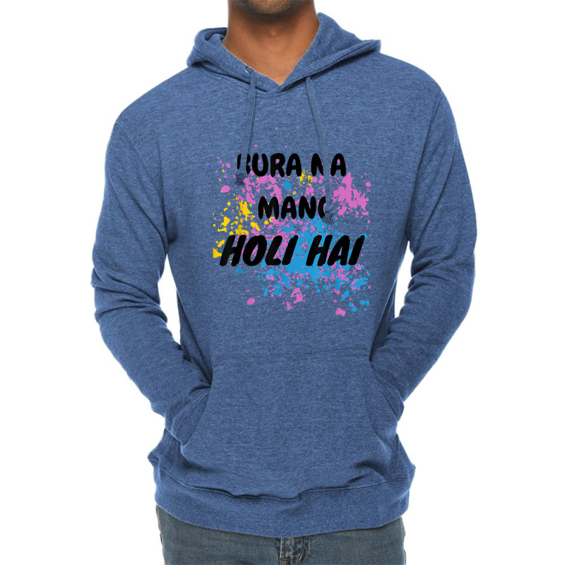 Bura Na Mano Holi Hai Happy Holi Festival India Colors Hindu Lightweight Hoodie | Artistshot