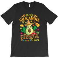 Cinco De Mayo Mexican Holy Guacamole Fiesta Time T-shirt | Artistshot