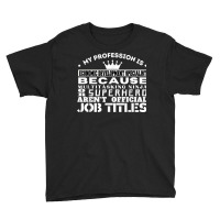 Funny Working & Profession Economic Development Specialist T Shirt Youth Tee | Artistshot