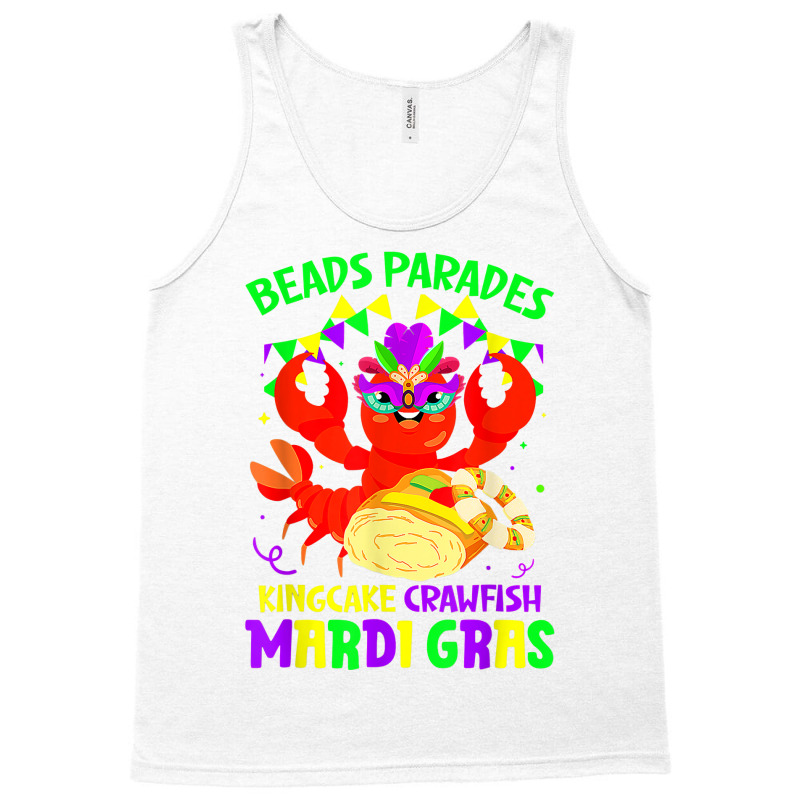 Beads Parades Kingcake Crawfish Mardi Gras Fat Tuesday T Shirt Tank Top | Artistshot