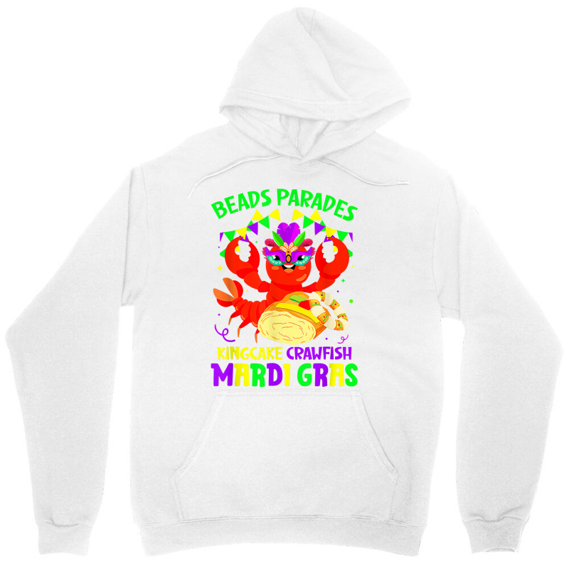 Beads Parades Kingcake Crawfish Mardi Gras Fat Tuesday T Shirt Unisex Hoodie | Artistshot