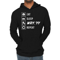 Eat Sleep Wryyyy Repeat Lightweight Hoodie | Artistshot