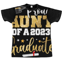 Proud Aunt Of A 2023 Graduate Class Senior Graduation Aunty T Shirt Graphic T-shirt | Artistshot