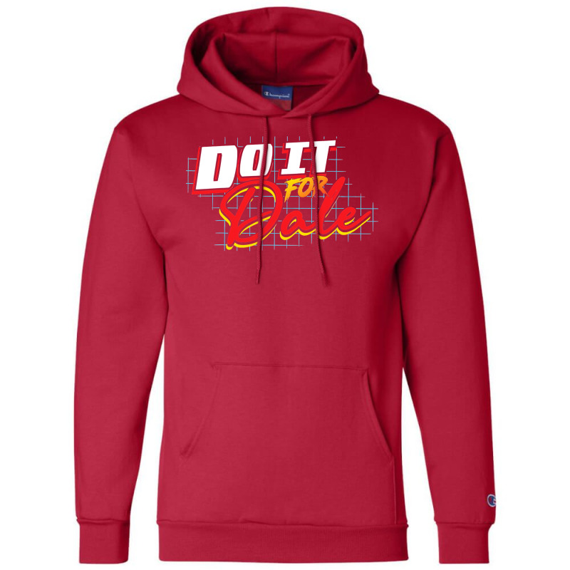 Do It For Dale Champion Hoodie | Artistshot