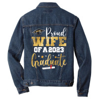 Proud Wife Of A 2023 Graduate Class Senior Graduation Mom T Shirt Men Denim Jacket | Artistshot