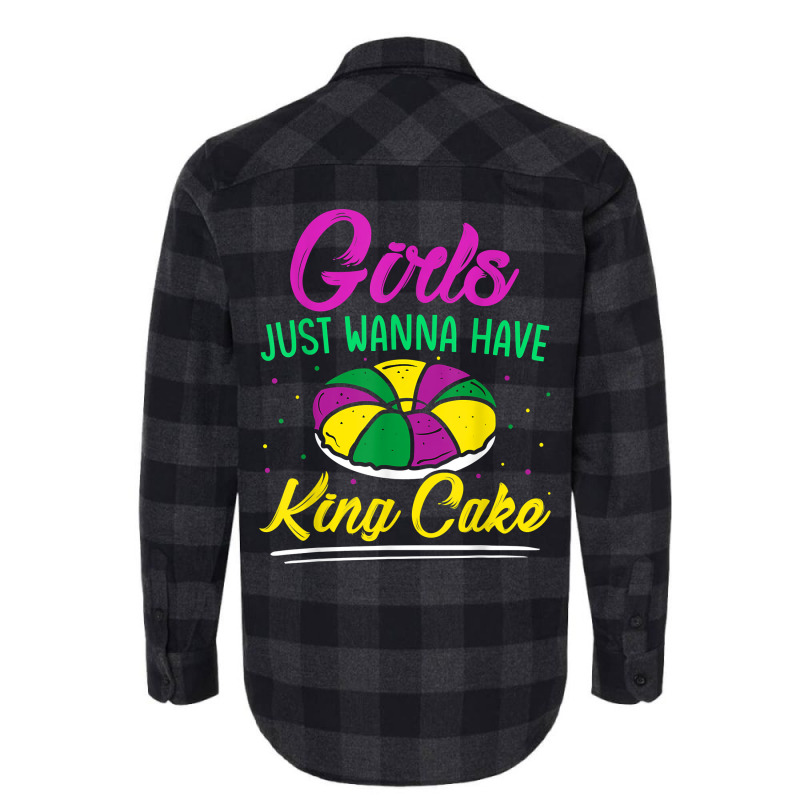 Girls Just Wanna Have King Cake Mardi Gras Carnival Party T Shirt Flannel Shirt | Artistshot