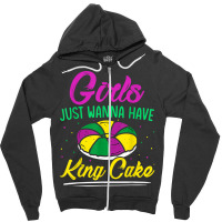 Girls Just Wanna Have King Cake Mardi Gras Carnival Party T Shirt Zipper Hoodie | Artistshot