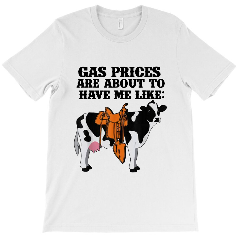 Funny Dairy Cow Gas Prices T-Shirt by paulscott Art | Artistshot