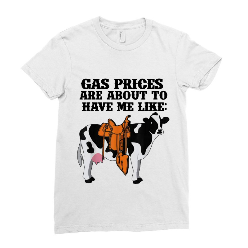 Funny Dairy Cow Gas Prices Ladies Fitted T-Shirt by paulscott Art | Artistshot