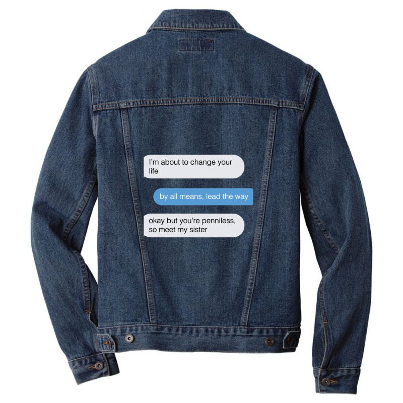 Okay But Youre Penniless Men Denim Jacket | Artistshot