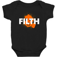 Filth Drip 1 Baby Bodysuit | Artistshot