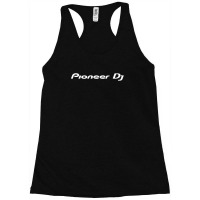 Pioneer Dj T-shirt Racerback Tank | Artistshot