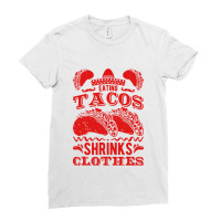 Funny Eating Tacos Shrinks Clothes Taco Ladies Fitted T-shirt | Artistshot