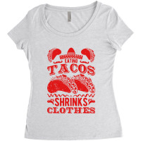 Funny Eating Tacos Shrinks Clothes Taco Women's Triblend Scoop T-shirt | Artistshot