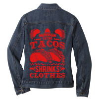 Funny Eating Tacos Shrinks Clothes Taco Ladies Denim Jacket | Artistshot