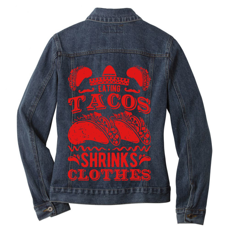 Funny Eating Tacos Shrinks Clothes Taco Ladies Denim Jacket by paulscott Art | Artistshot