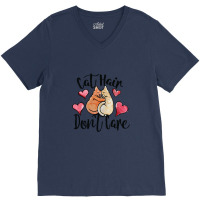 Cat Hair Don't Care V-neck Tee | Artistshot