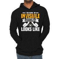 This Is What An Invisible Disability Looks Like Blindness T Shirt Lightweight Hoodie | Artistshot