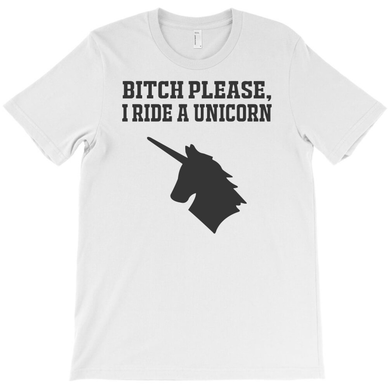 Custom Bitch Please I Ride A Unicorn Funny T-shirt By Ramateeshirt