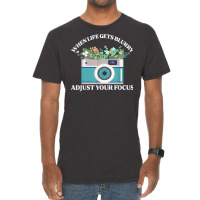 When Life Gets Blurry Adjust Your Focus  Camera Photography T Shirt Vintage T-shirt | Artistshot