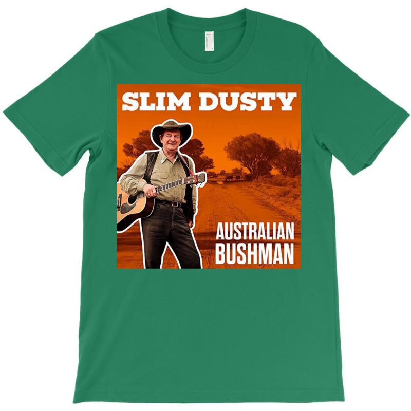 Slim Dusty T-Shirt by tpimpflocke5 | Artistshot