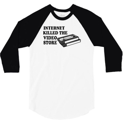 Internet Killed The Video Store 3/4 Sleeve Shirt Designed By Mdk Art